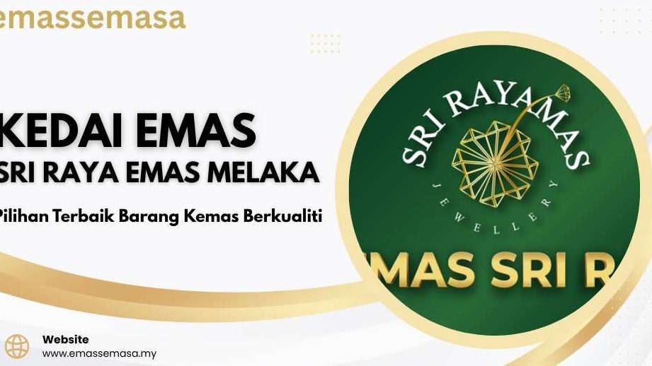 Kedai Emas Sri Rayamas Melaka 1 kedai emas sri rayamas melaka