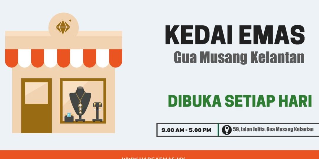 kedai emas terbaik di gua musang